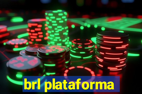 brl plataforma